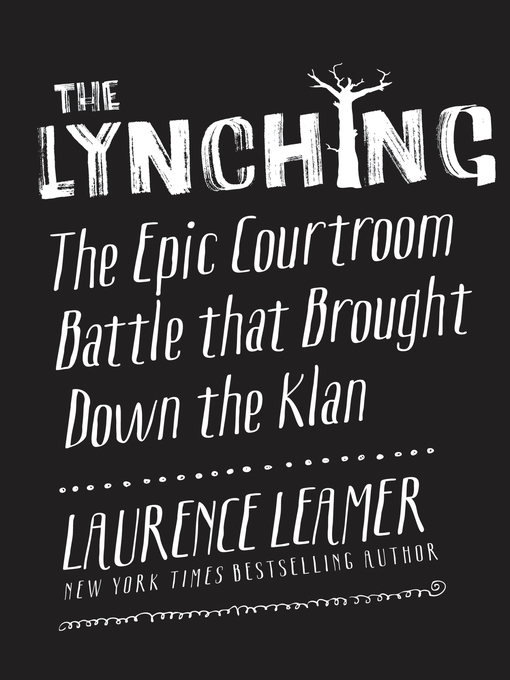 Title details for The Lynching by Laurence Leamer - Available